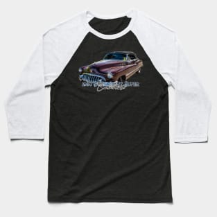 1950 Buick Eight Super Convertible Baseball T-Shirt